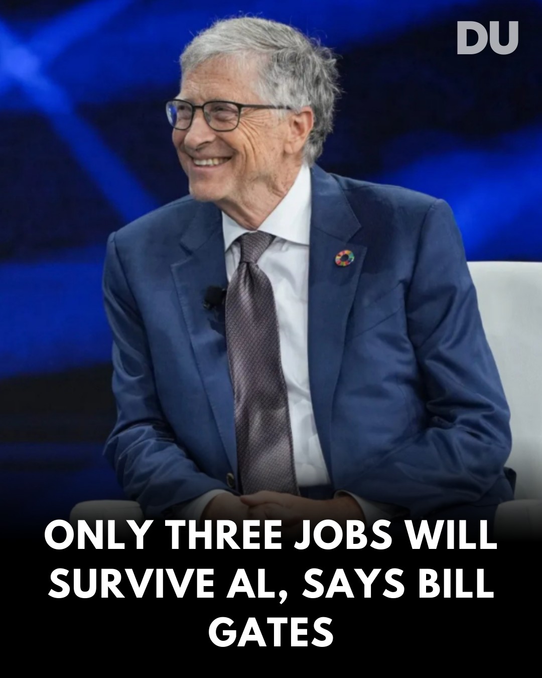 Daily - Bill Gates just predicted your job’s future fate In the year ...