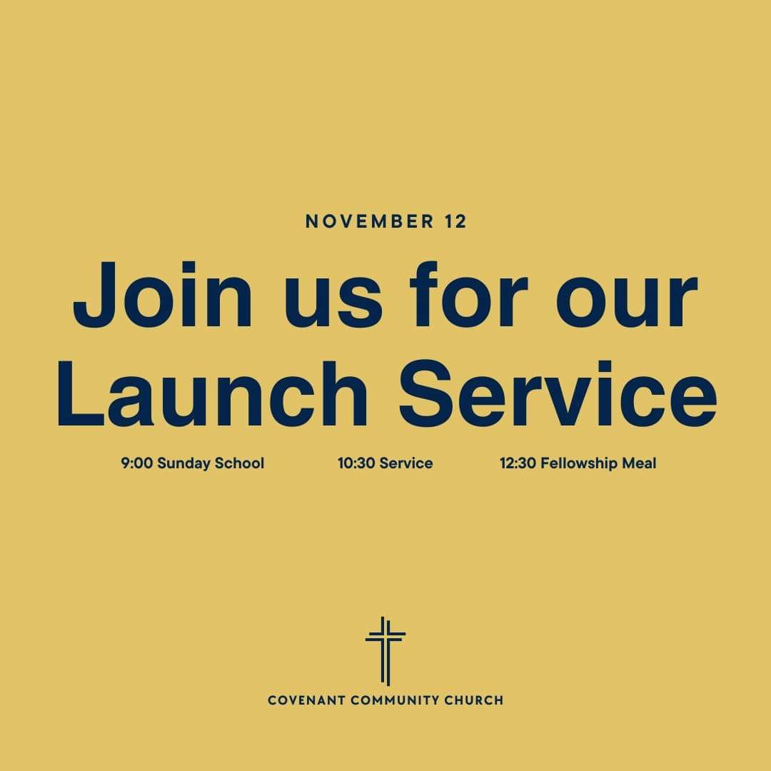 Covenant - Covenant Community Church is launching tomorrow! Come ...