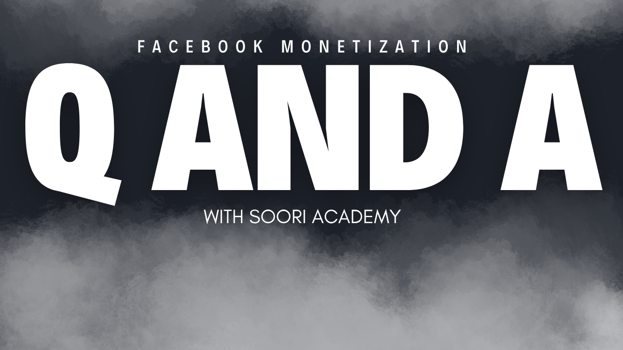 Facebook monetization Q&A | Facebook