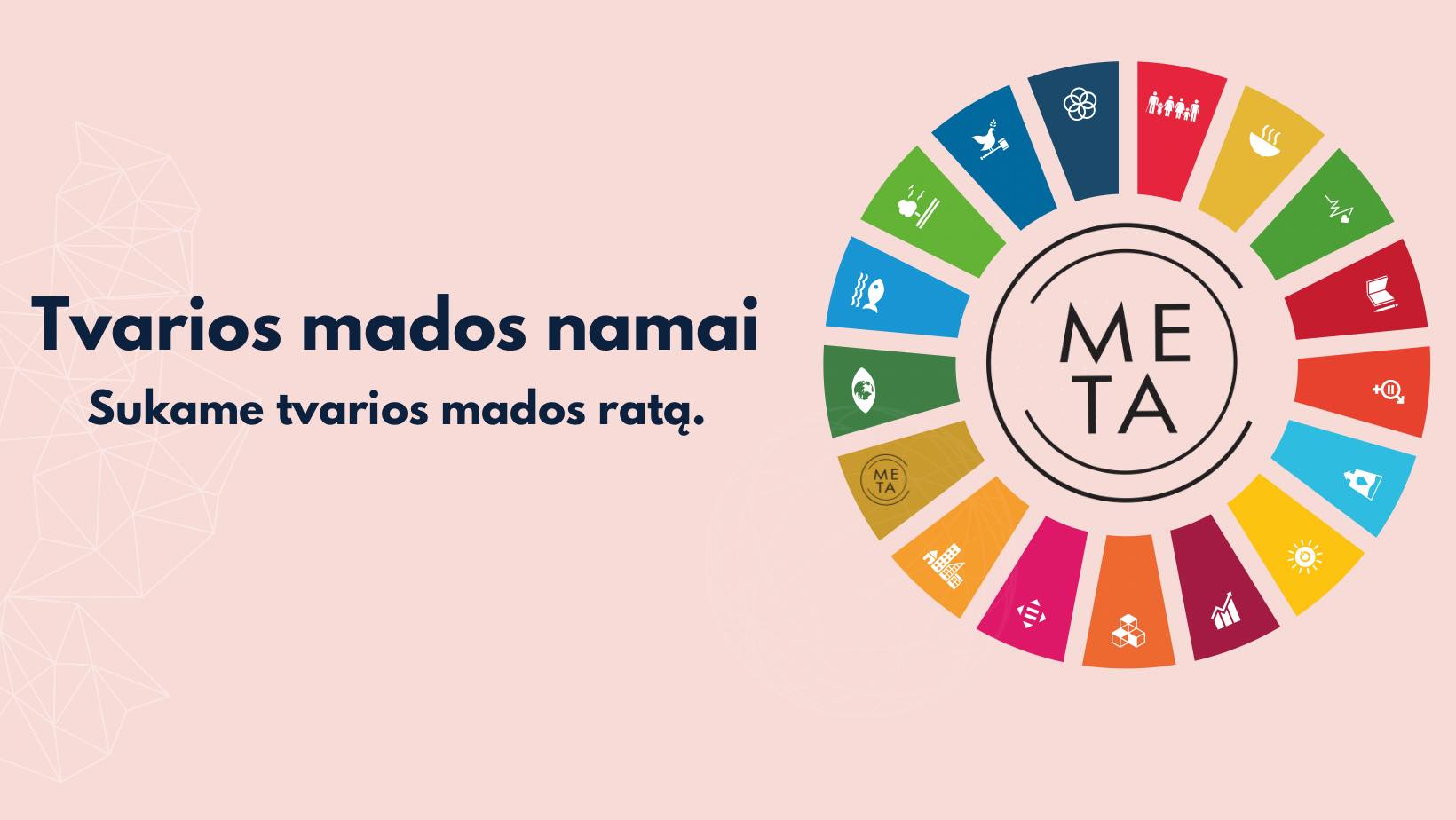 META tvarios mados namai