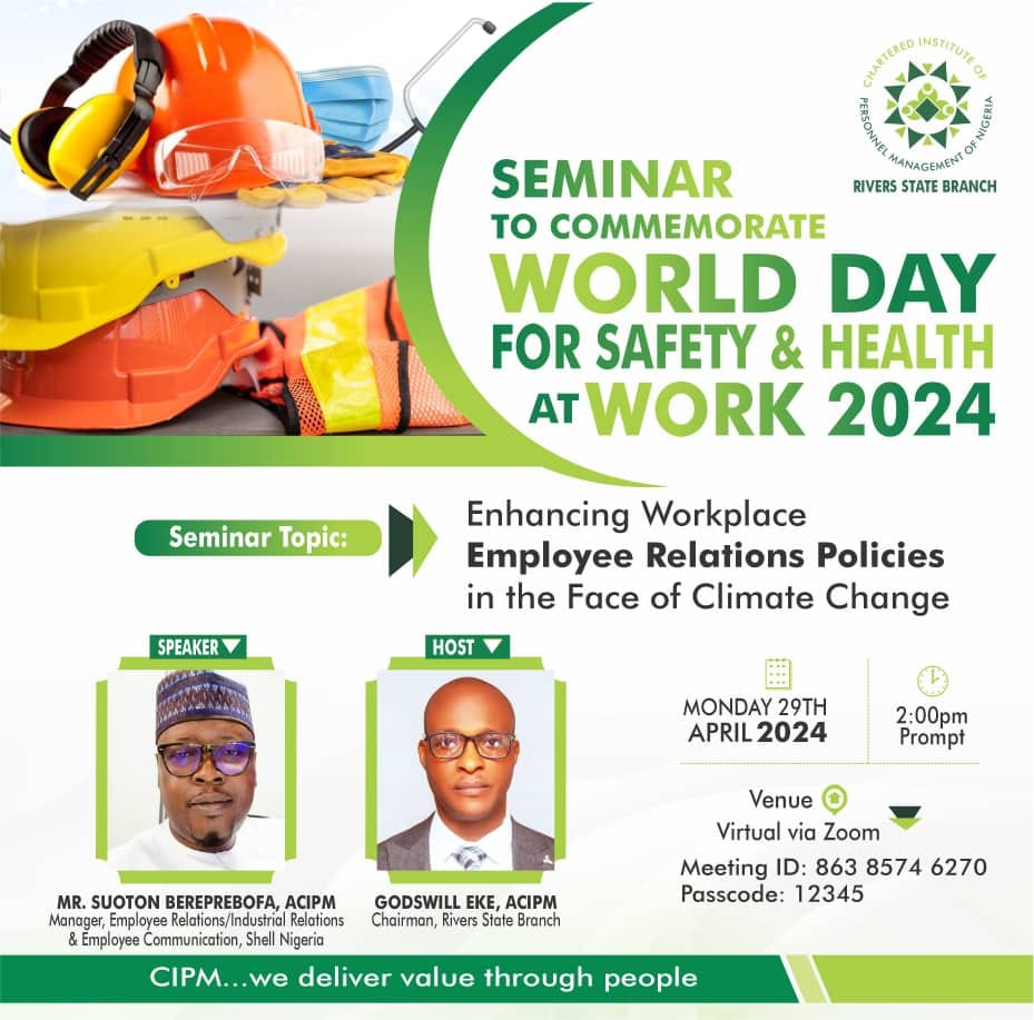 CIPM - CIPM RIVERS STATE BRANCH SEMINAR: WORLD DAY FOR SAFETY & HEALTH ...