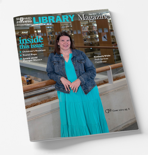 Broward - Find fun, free events & resources in the May Library Magazine ...