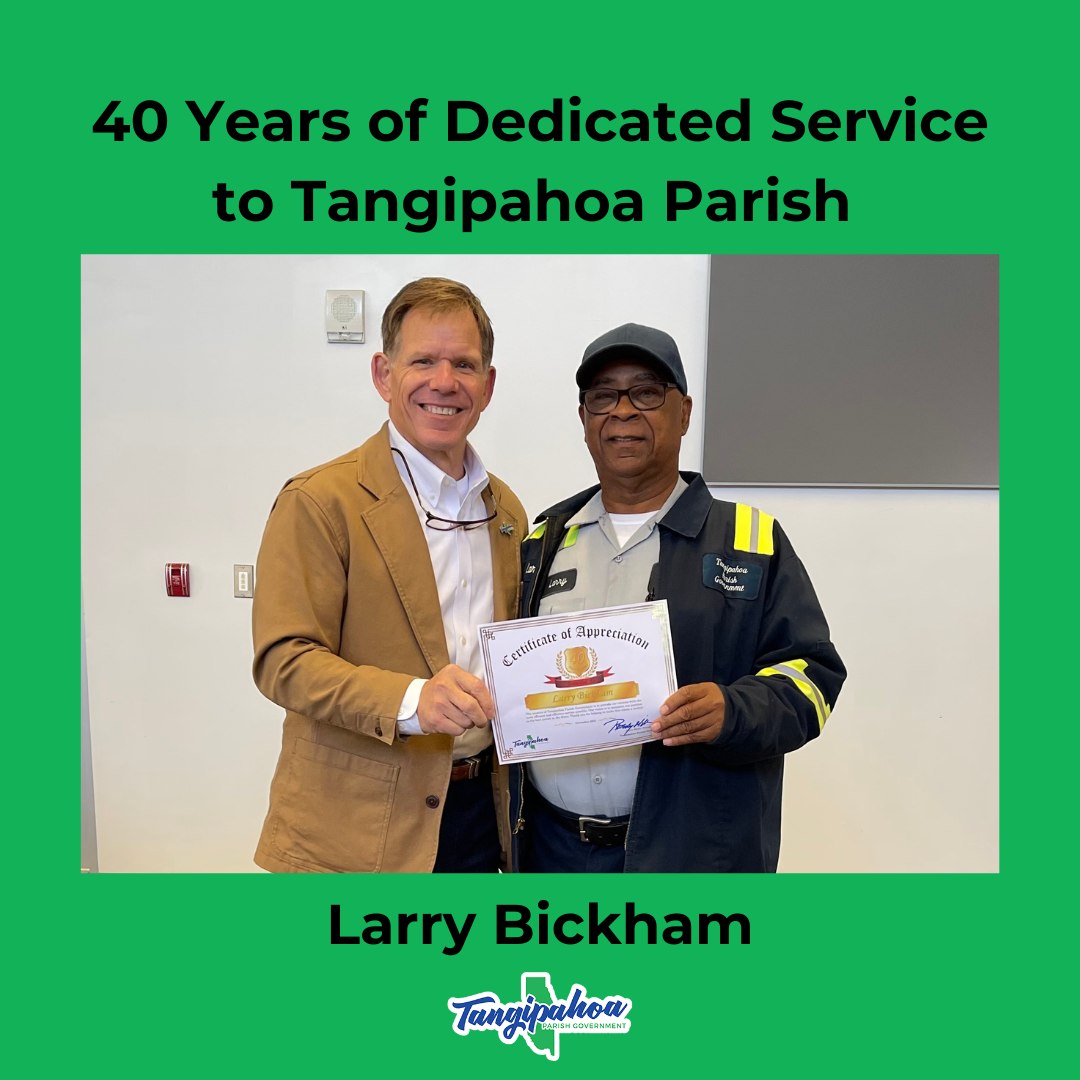 Congratulations to Larry... - Tangipahoa Parish Government