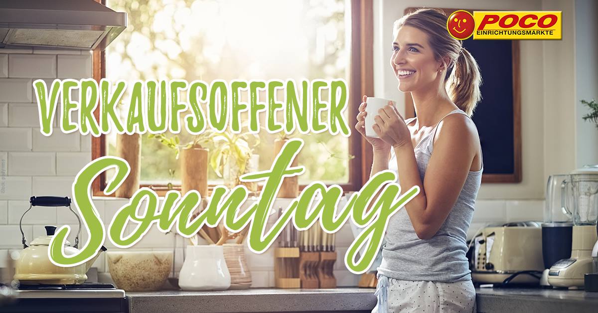Verkaufsoffener Sonntag in einigen POCO-Märkten!