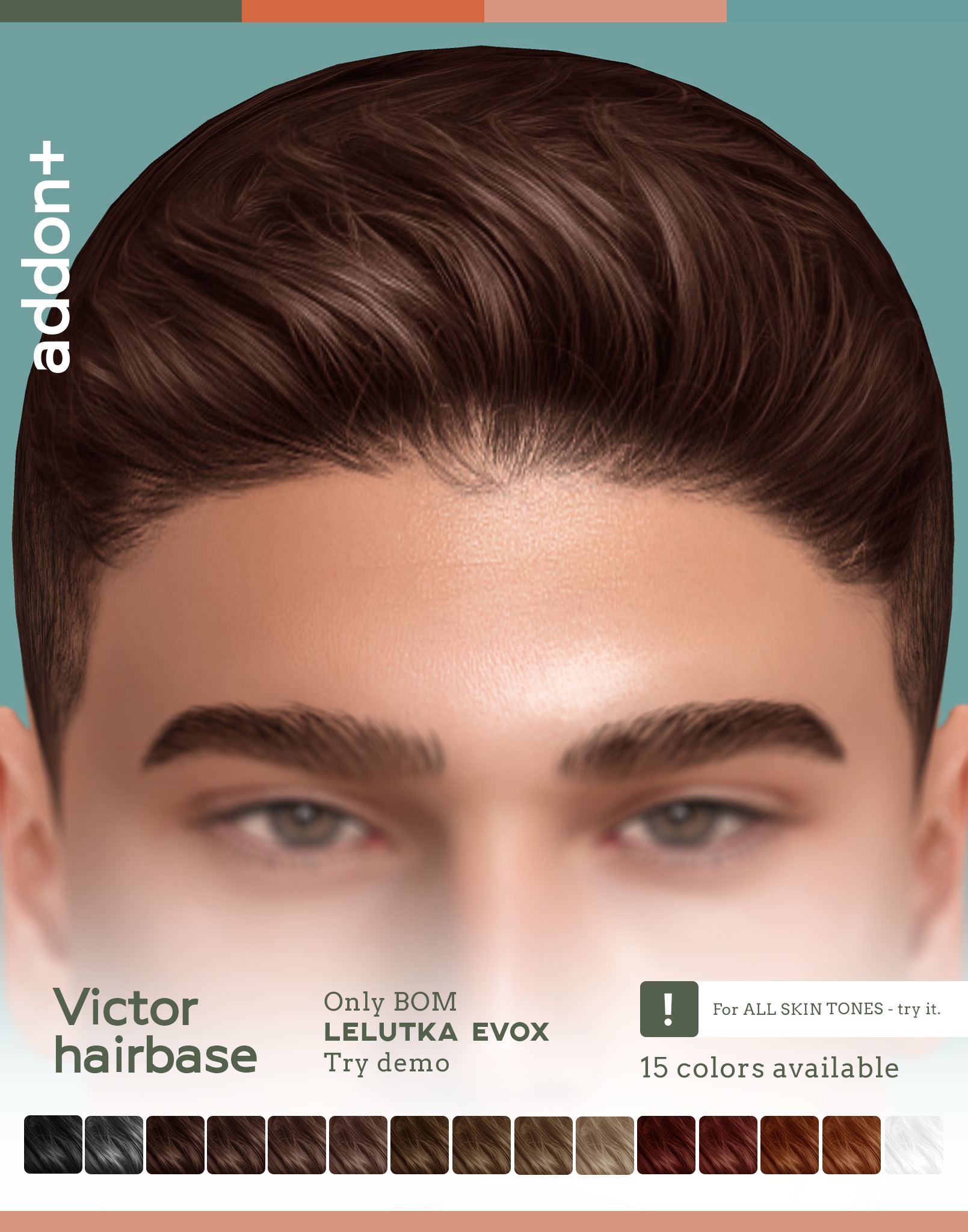 Addon+ - Addon+ Victor Hairbase Lelutka EVOX ONLY BOM 15... | Facebook