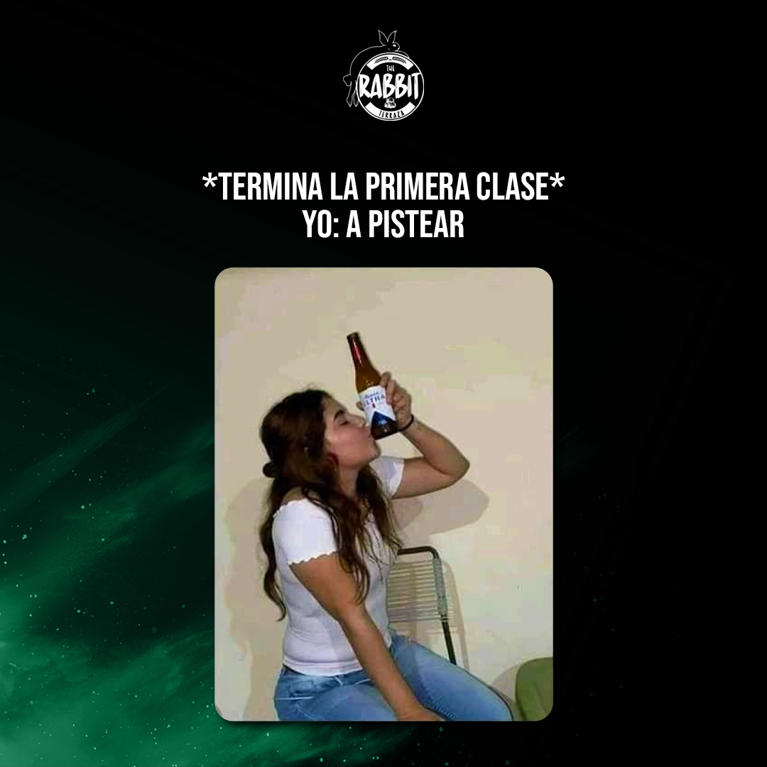 Que raro, en mi receso me toca ir a... - The Rabbit Terraza