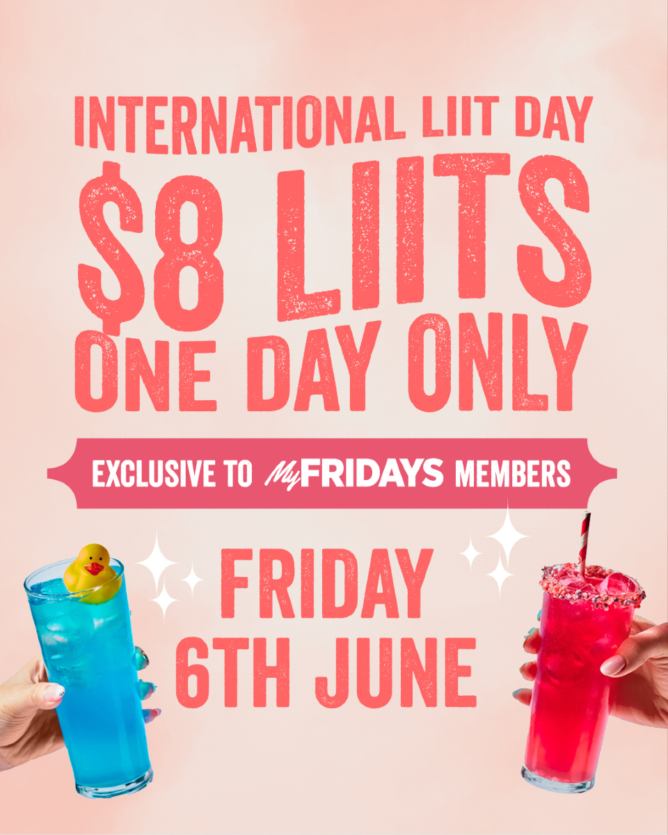 $8 LIITs this Friday! June 6 is... - TGI Fridays Australia | Facebook