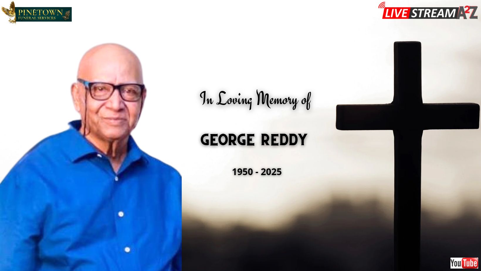 Livestream - The Funeral Service of George Reddy Will Be Live Streamed ...