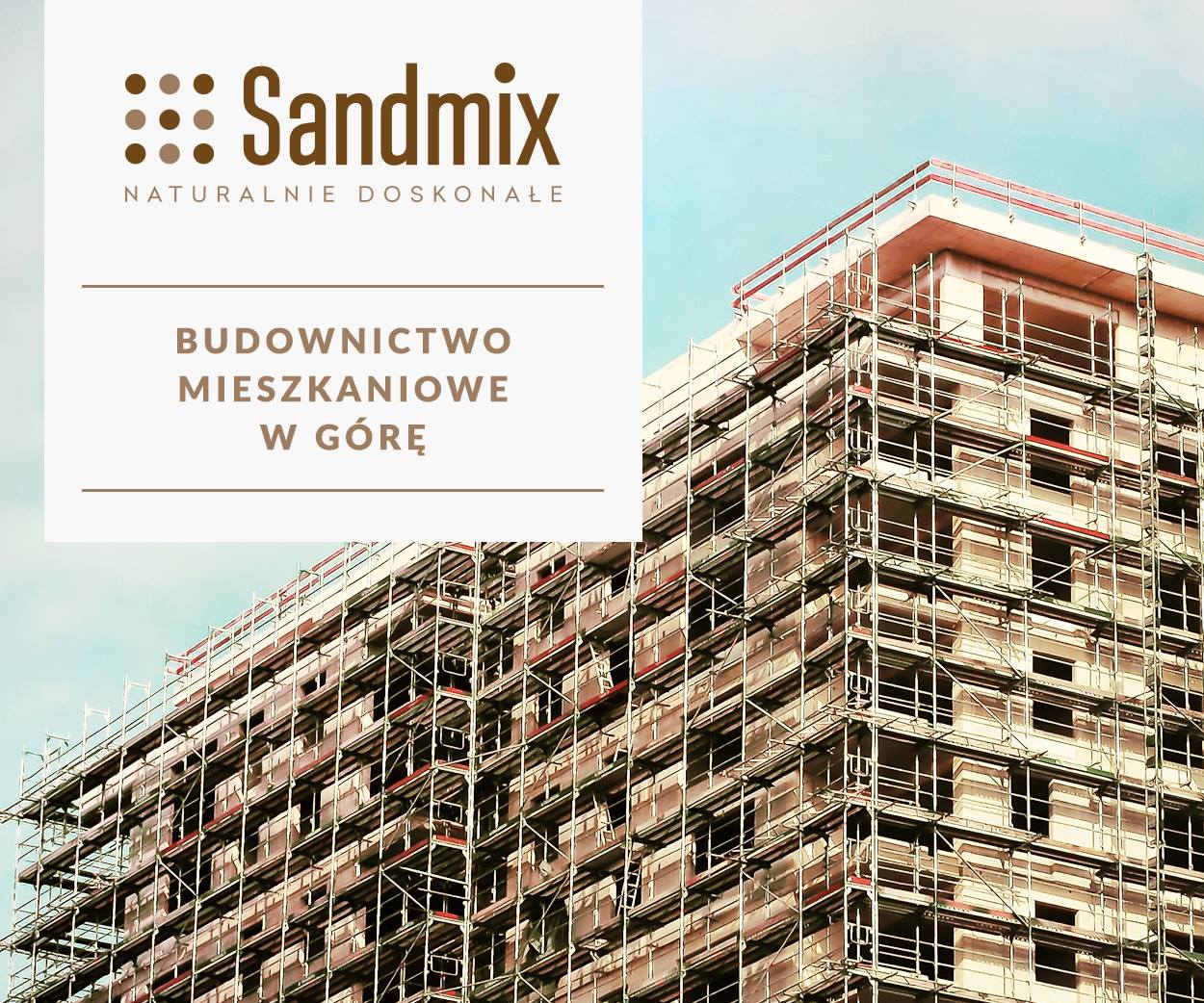 Sandmix - Według nowych danych GUS trwa dobra passa w budownictwie ...