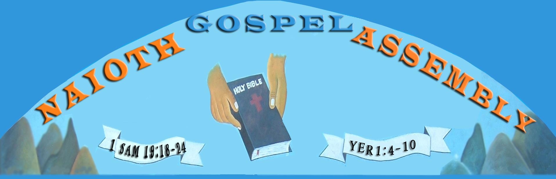 Naioth Gospel Assembly... - Naioth Gospel Assembly Church
