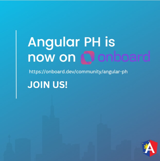 Angular - Angular PH is now on onboard.dev! join our community and join ...