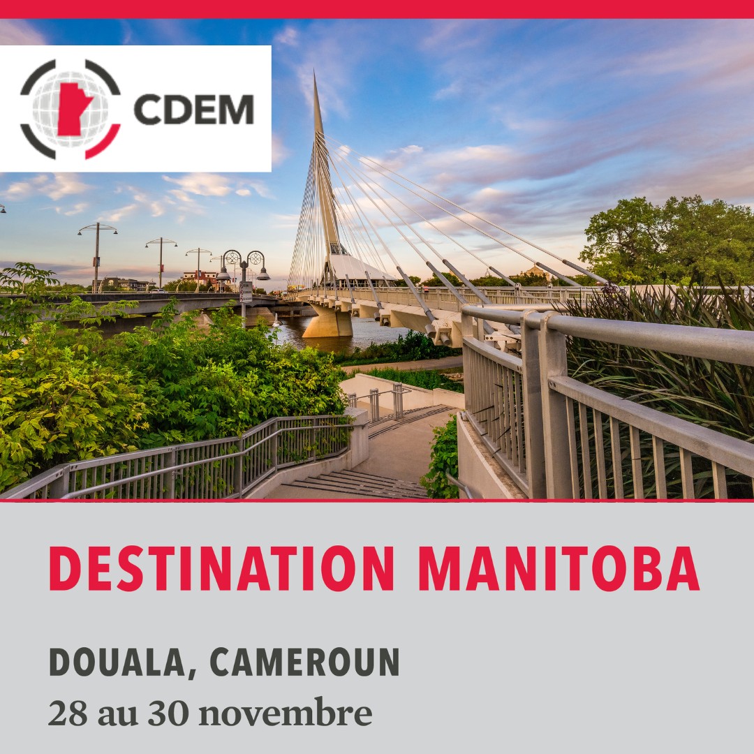 Cdem Manitoba Douala – A look back at Destination Canada in Paris and ...