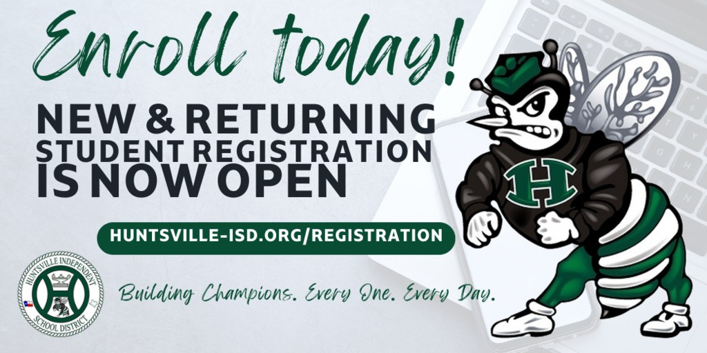 Scott - STUDENT REGISTRATION Huntsville ISD online registration is OPEN ...