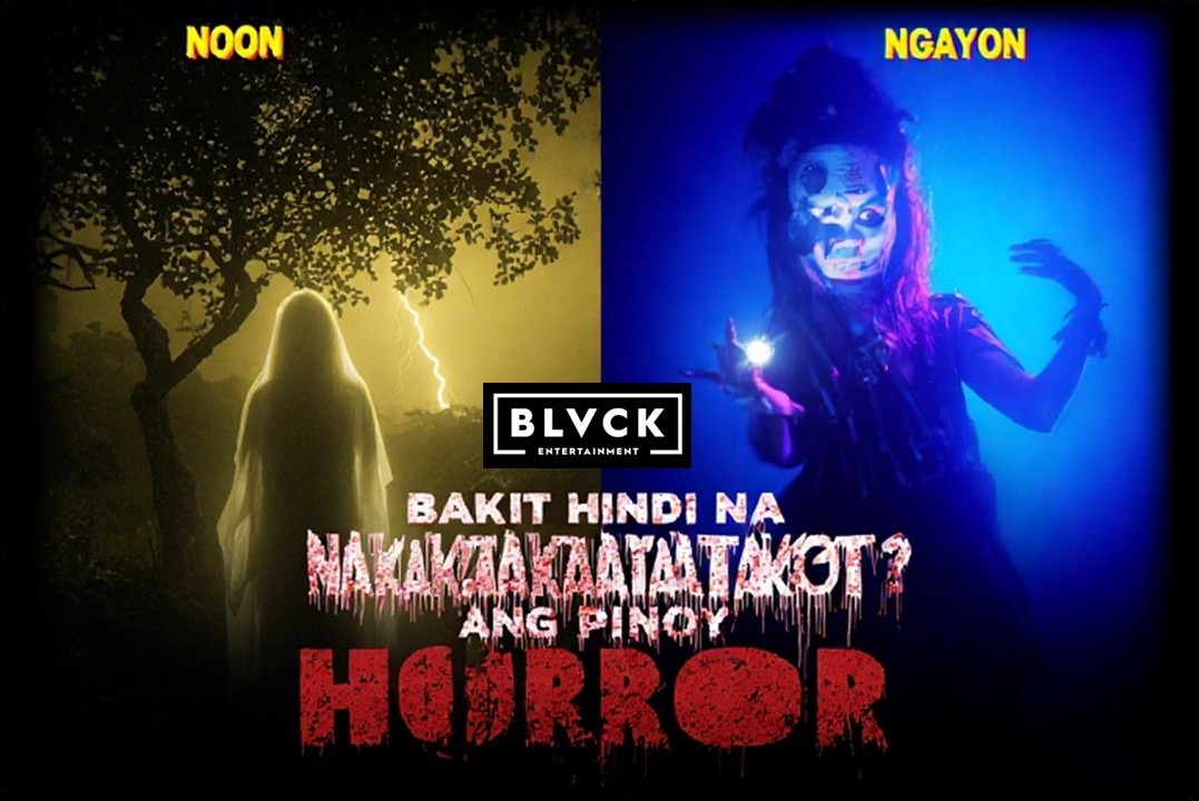 BLVCK - BAKIT HINDI NA NAKAKATAKOT ANG PINOY HORROR? Ang post-mortem sa ...