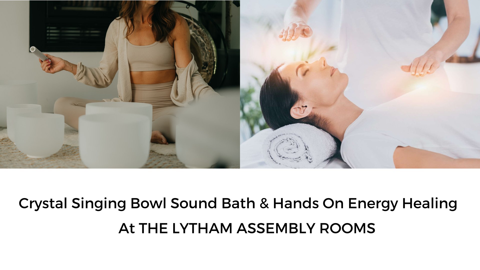 Crystal Singing Bowl Sound Bath & Hands on Energy Healing at The Lytham ...