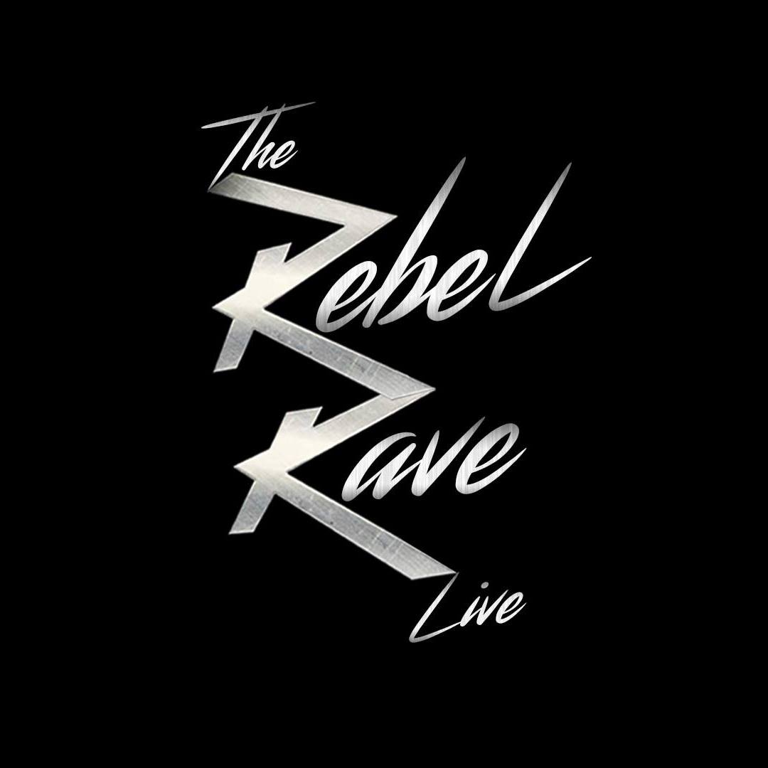 The REBEL RAVE - live