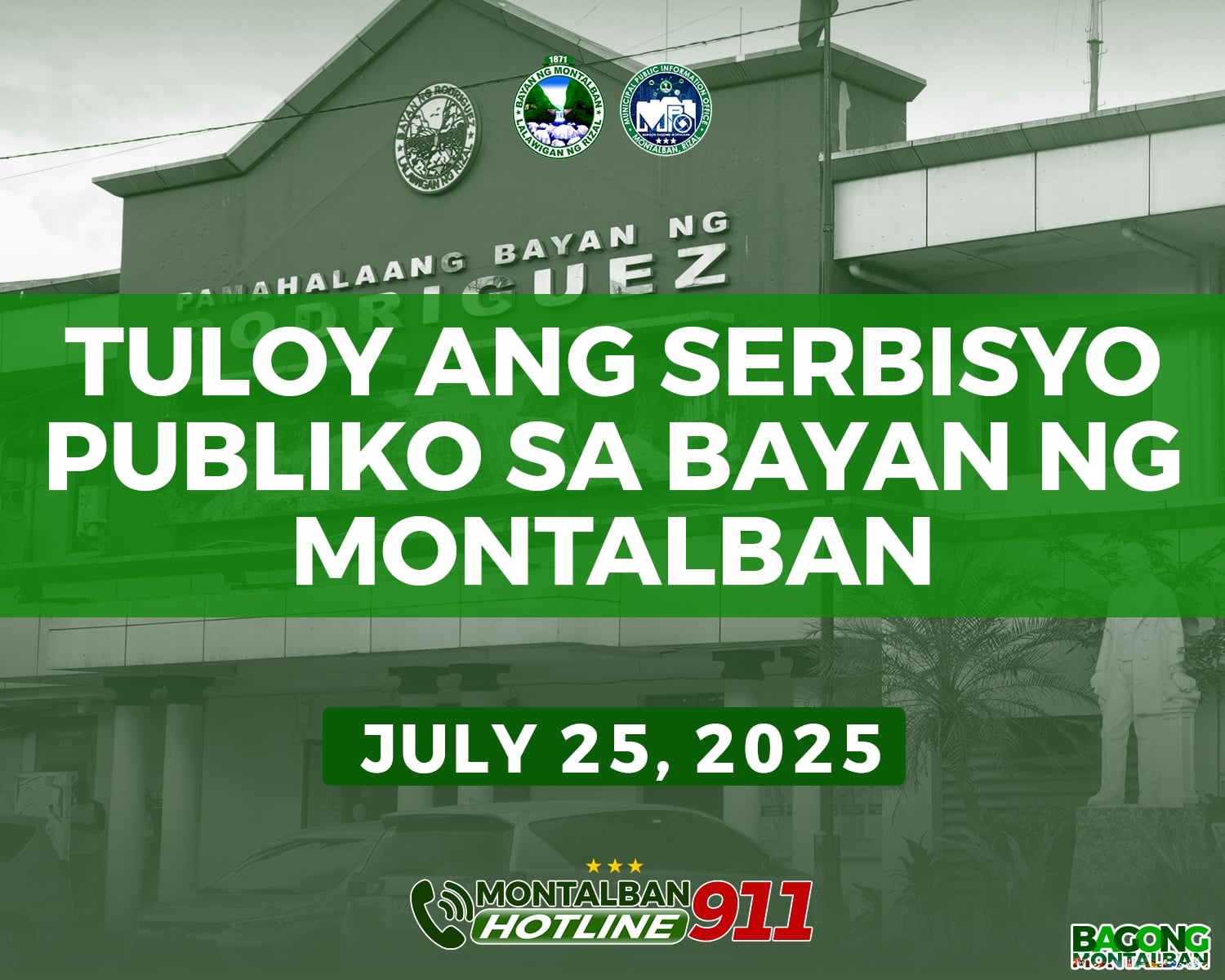Bagong - TULOY ANG SERBISYO PUBLIKO SA BAYAN NG MONTALBAN | JULY 25 ...
