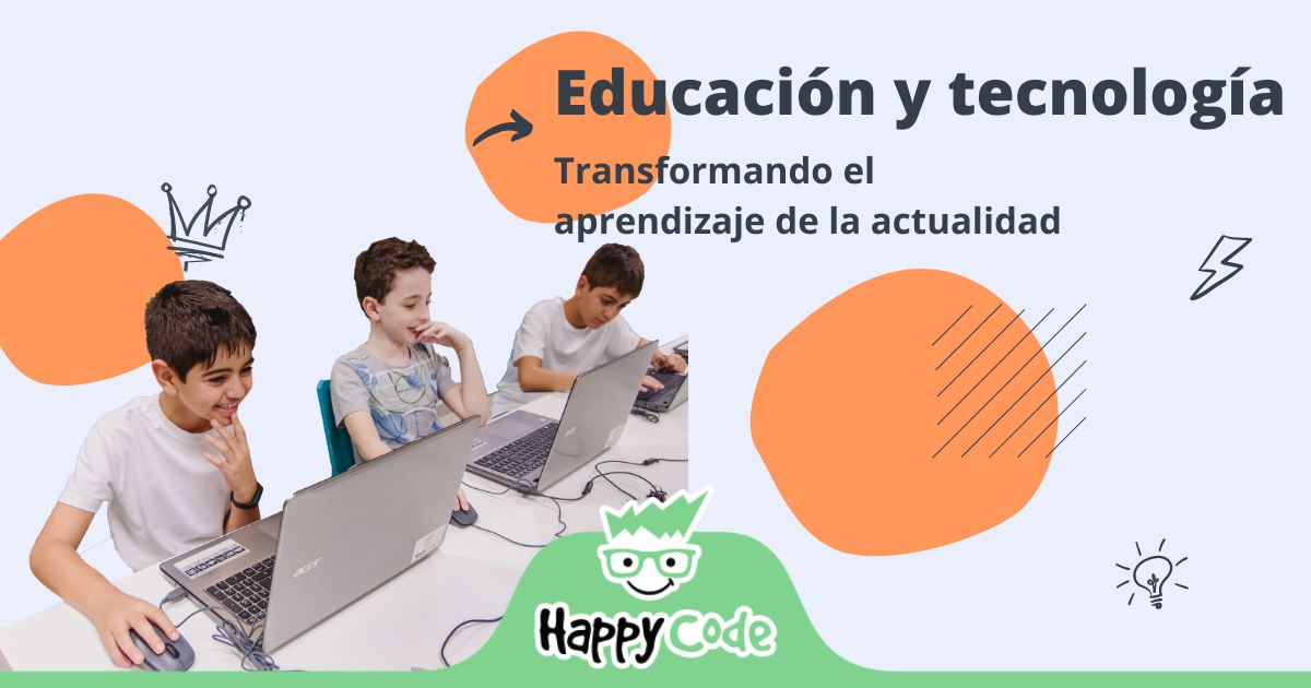 Happy - La tecnología ha revolucionado la forma en que aprendemos y ...