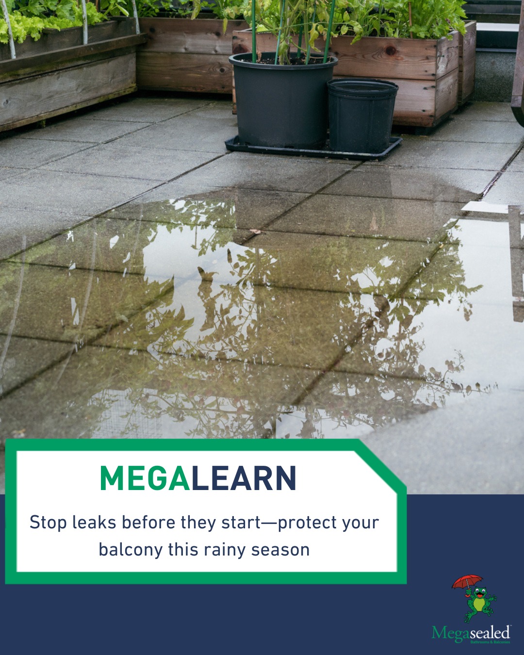 Megasealed - Is your balcony ready for the rainy season? Small leaks ...