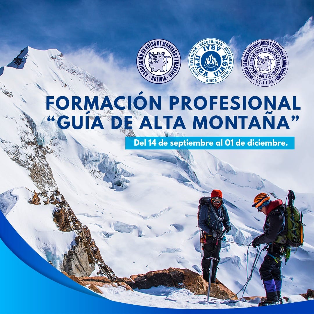 La (Asociación de Guías de Montaña y Trekking de Bolivia AGMTB / UIAGM ...