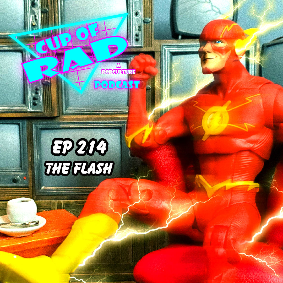 Cup of Rad - The Flash speeds into theaters (finally) ...... | Facebook