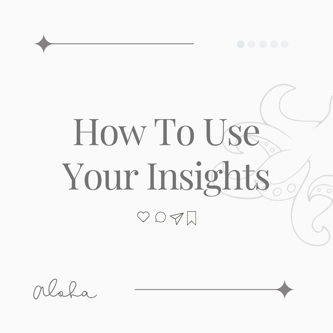 Aloha Social - Here's some insight into your....Insights!...