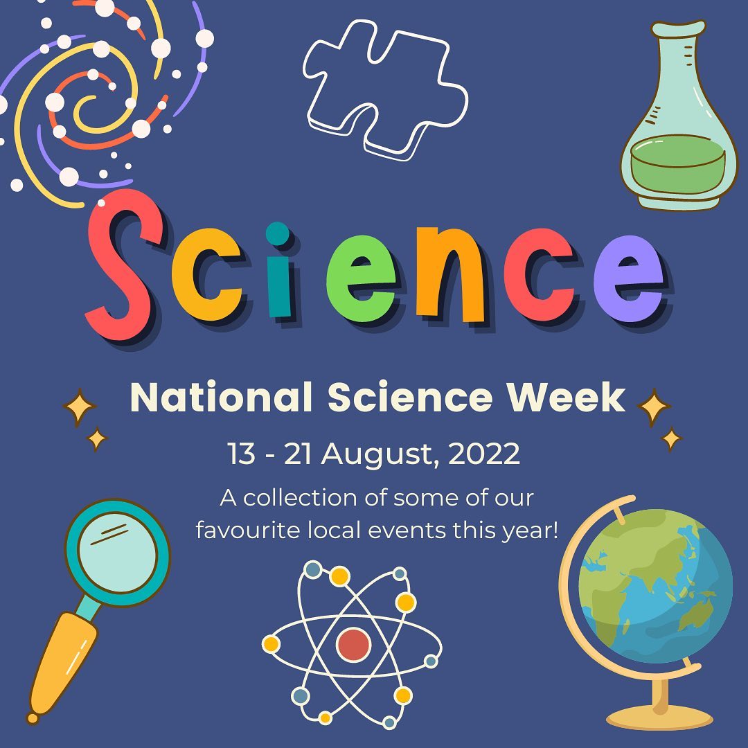 IT’S NATIONAL SCIENCE WEEK!... - Brisbane Society of Science
