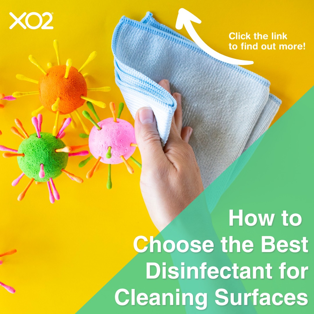 XO2 - 🤔 How to Choose the Best Disinfectant for Cleaning... | Facebook