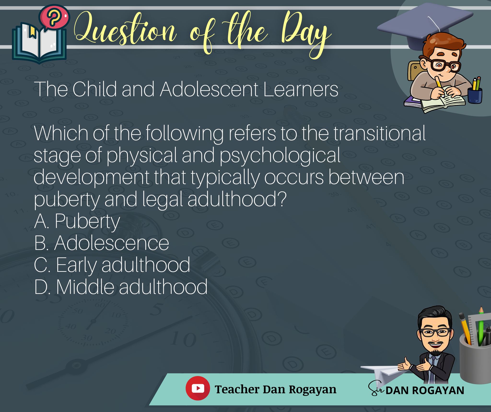 Sir - The Child and Adolescent Learners Which of the following refers ...