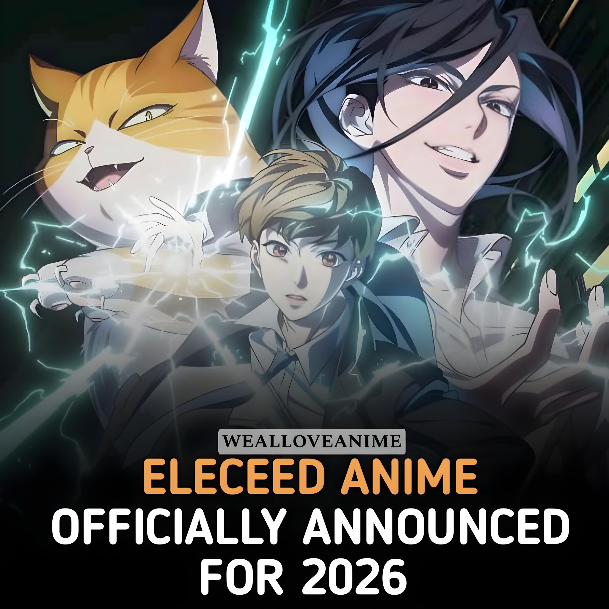We - The popular webtoon Eleceed has been officially confirmed for an ...