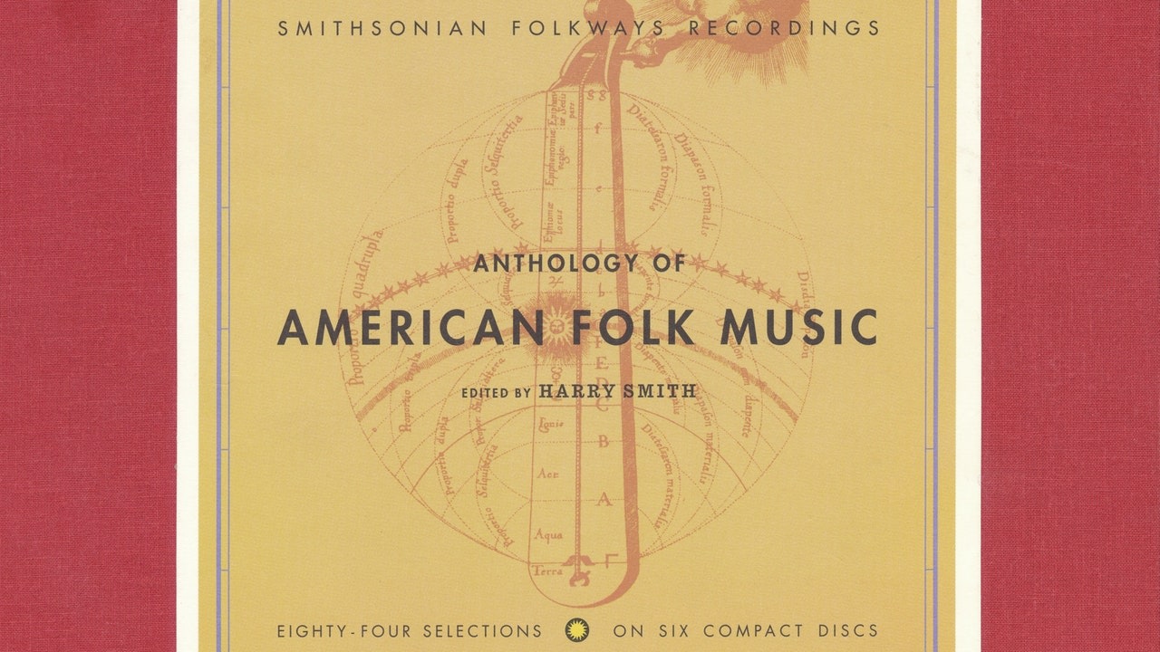 Harry Smith's highly influential multivolume Anthology of American