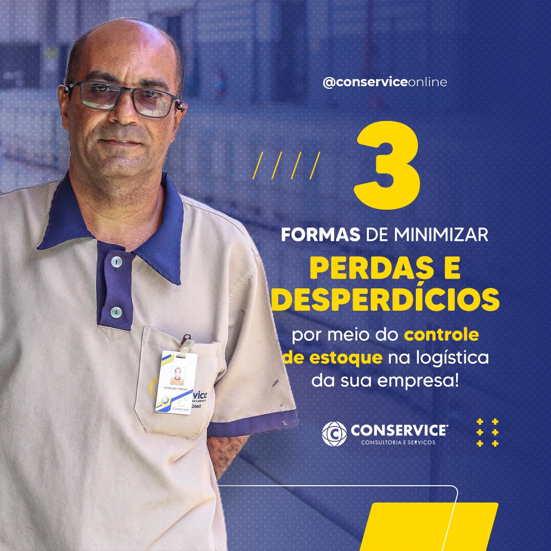 O controle de estoque... - Conservice Consultoria e Serviços