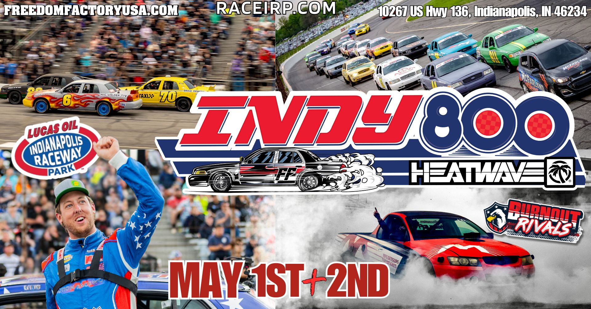 The Indy 800 presented by Heat Wave Visual and Burnout Rivals