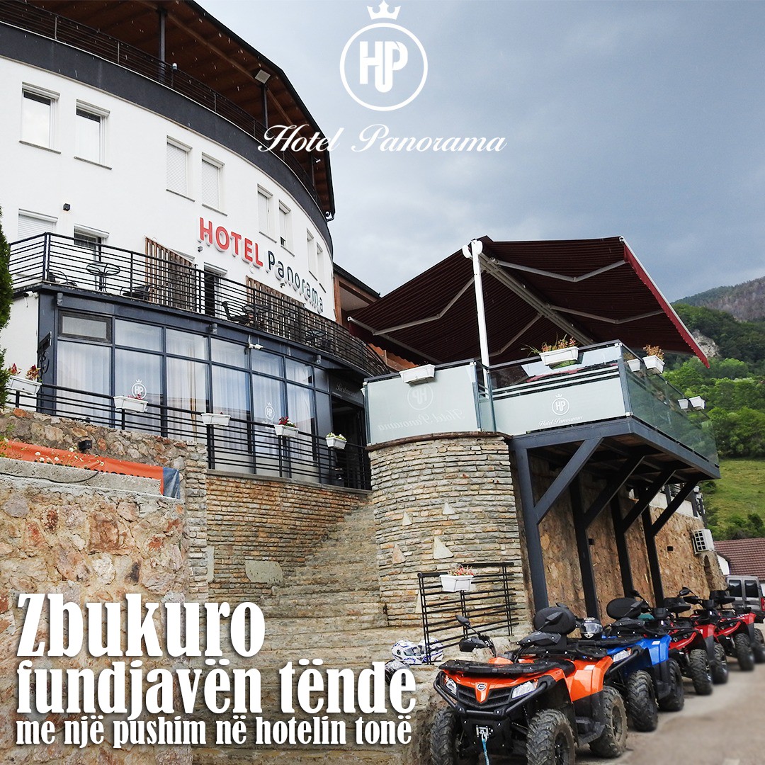 Për një fundjavë që nuk... - Hotel Restaurant Panorama-Rugovë