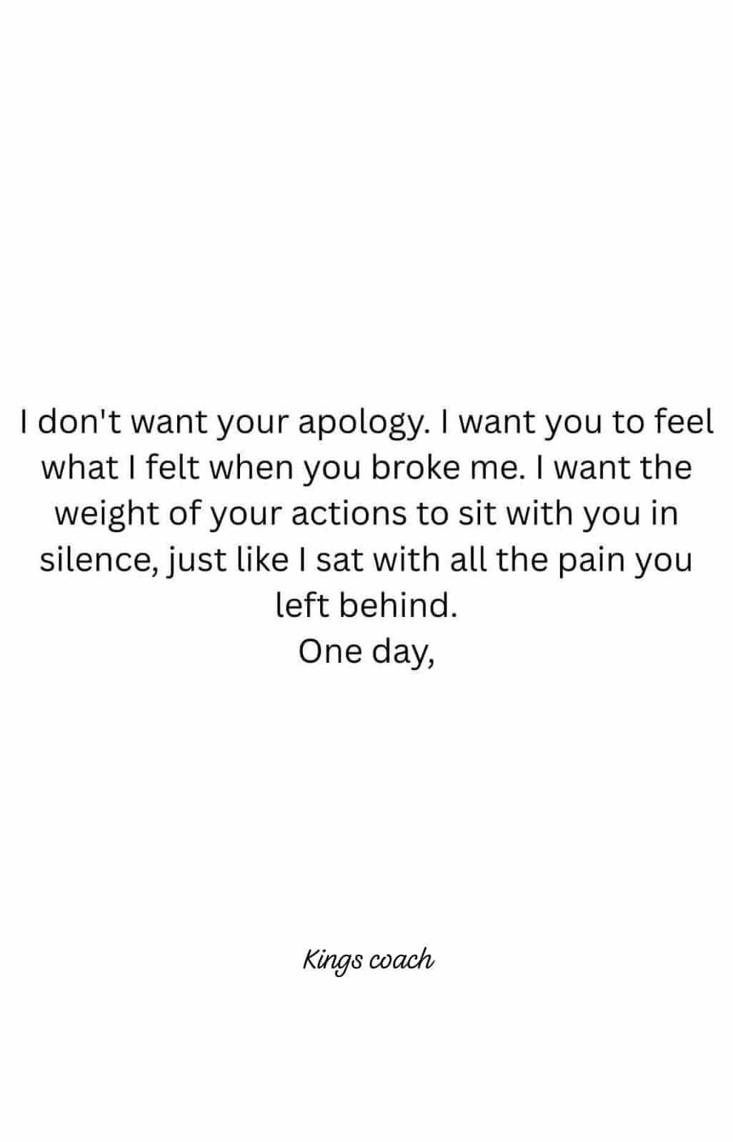 Kings - I don't want your apology. I want you to feel what I felt when ...