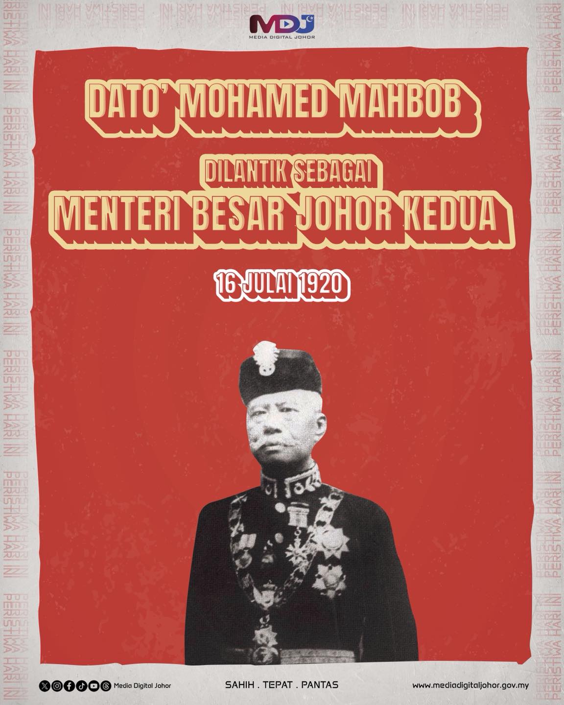 16 JULAI 1920: DATO’ MOHAMED MAHBOB... - MEDIA DIGITAL JOHOR | Facebook