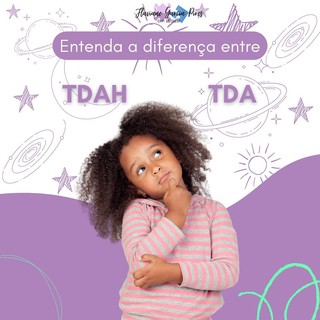 Flaviane - 🧠 TDA x TDAH: Qual a diferença? Muitas vezes, os termos TDA ...