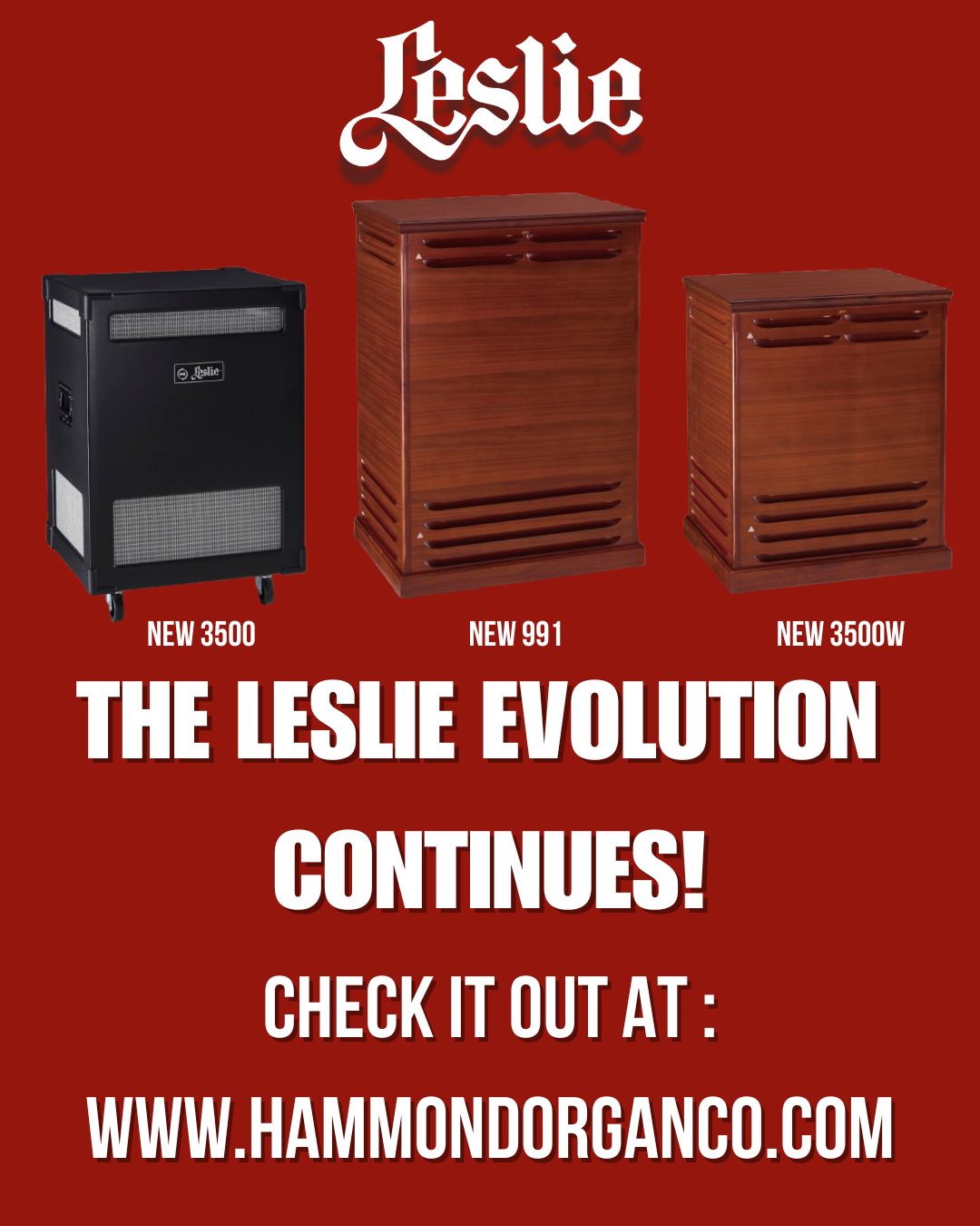 Introducing new Leslie 3500 and 991 models