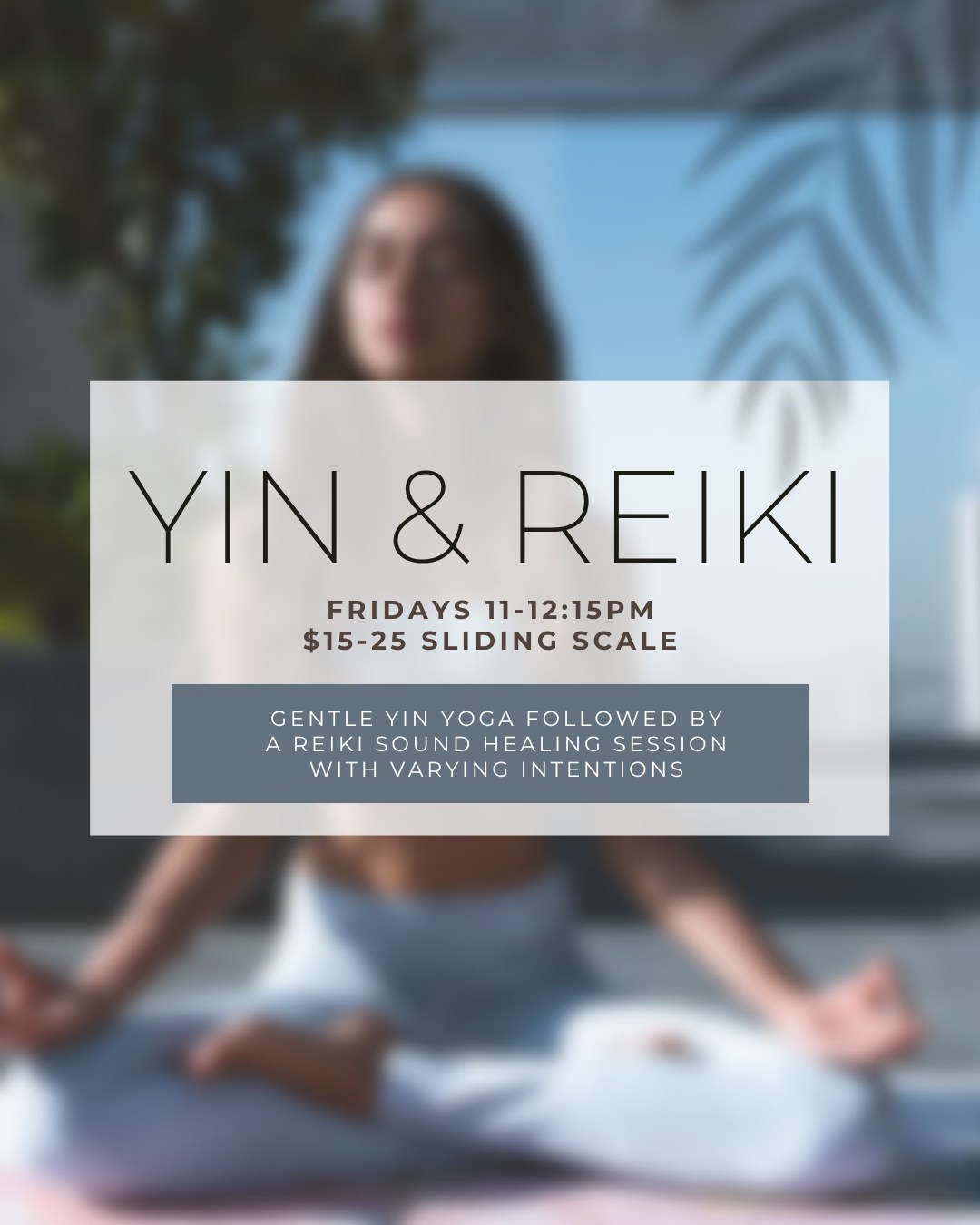 Yin Yoga & Reiki Sound Healing