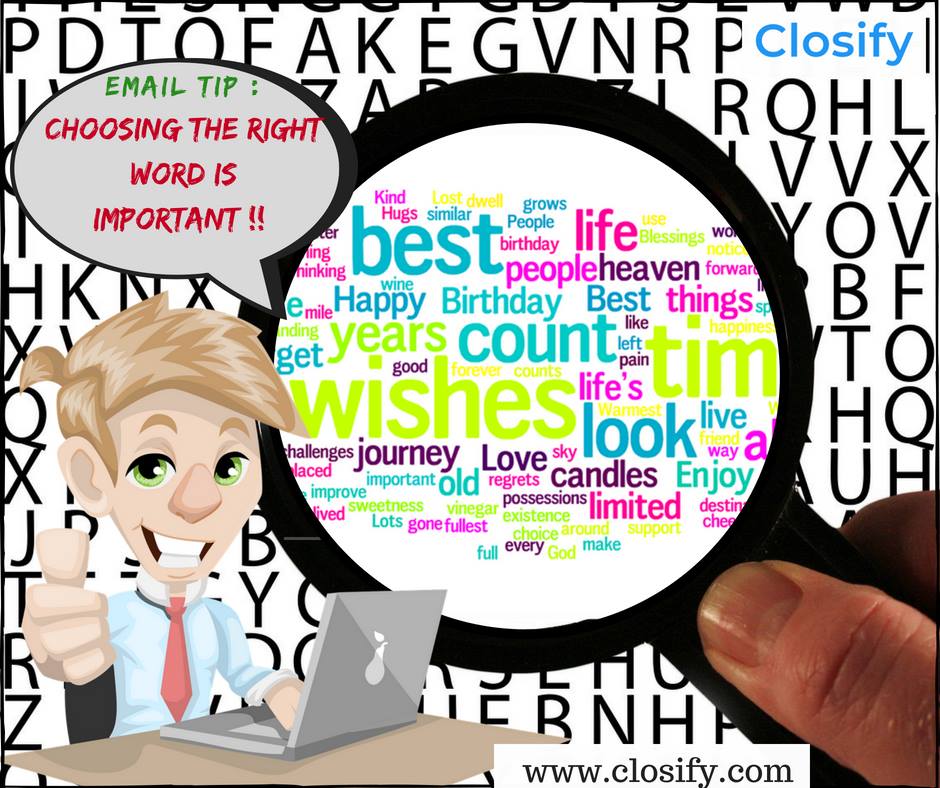 Closify - Choosing the right words for email is important....