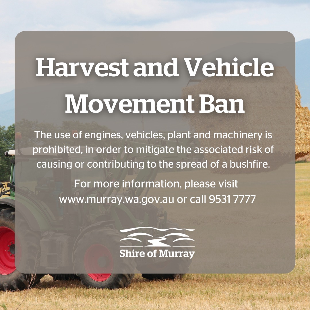 Shire - 📢 🚫 A Harvest and Vehicle Movement Ban (HVMB) has been declared ...