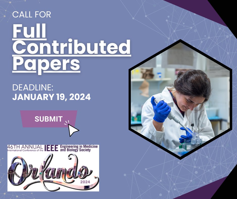 IEEE - 📢 IEEE EMBC 2024: Call for Full Contributed Papers ⏰ Deadline ...