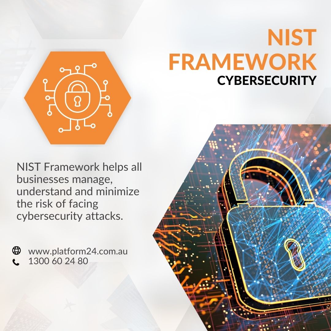 Platform 24 - The NIST Framework was designed to help...