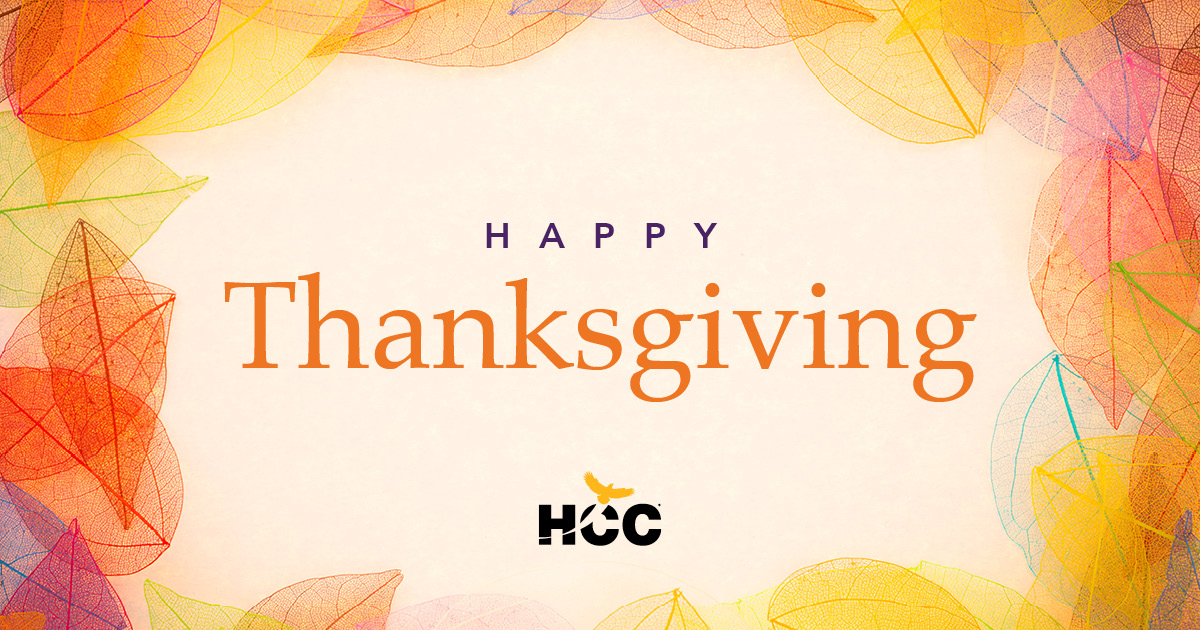 HCC will be closed Nov. 20 – 26 for... - Houston City College | Facebook