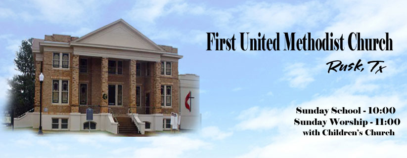 First United Methodist Church-Rusk | Rusk TX