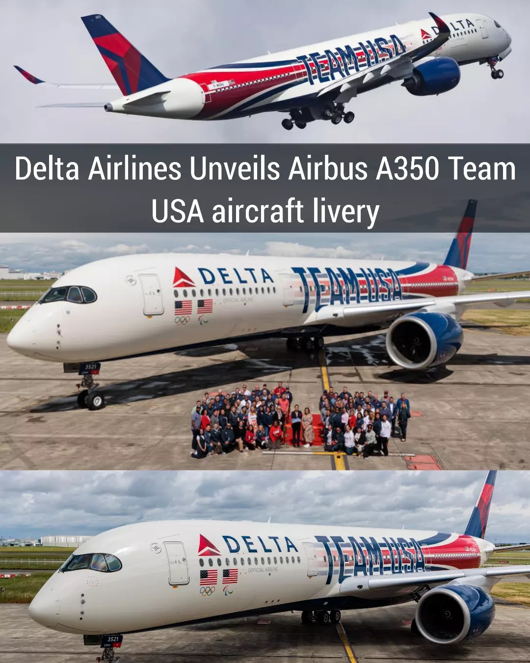 ✨,Delta Air lines has unveiled its custom Airbus A350 Team USA