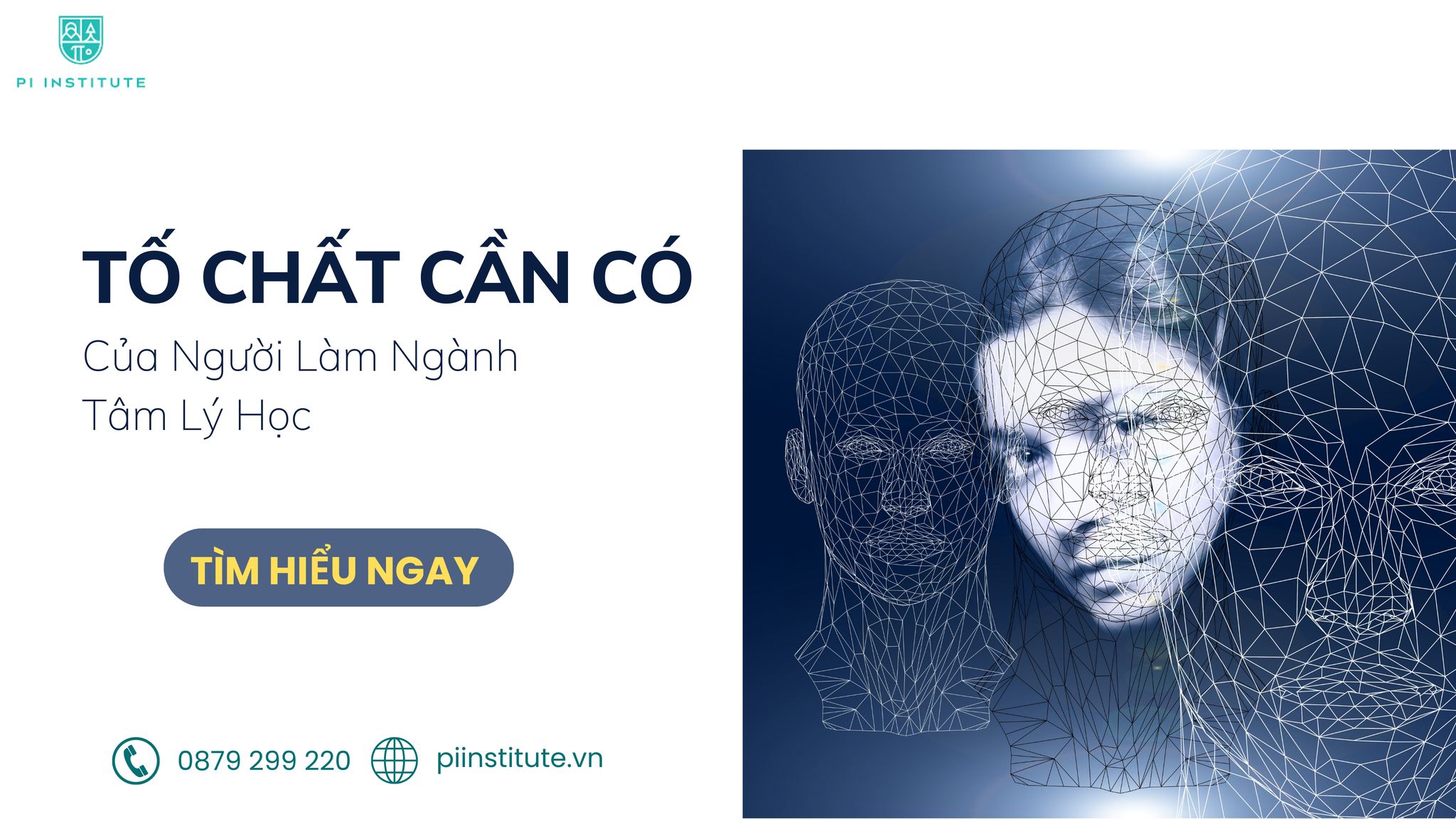 Pi Institute - TỐ CHẤT NGƯỜI LÀM NGÀNH TÂM LÝ HỌC CẦN CÓ ⁉... | Facebook