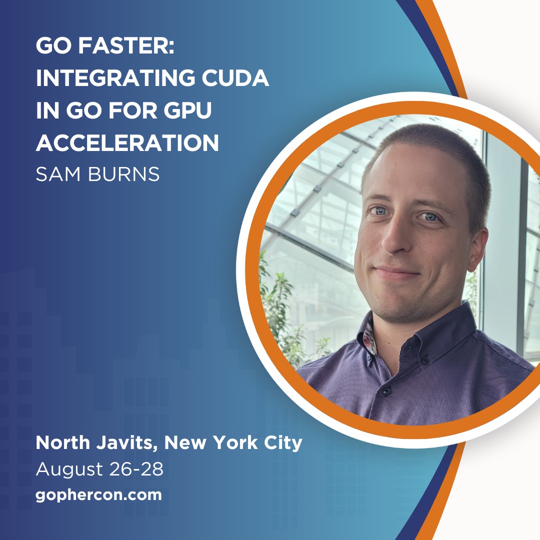 GopherCon - Ready to level up your Go applications with GPU power? 💪 ...