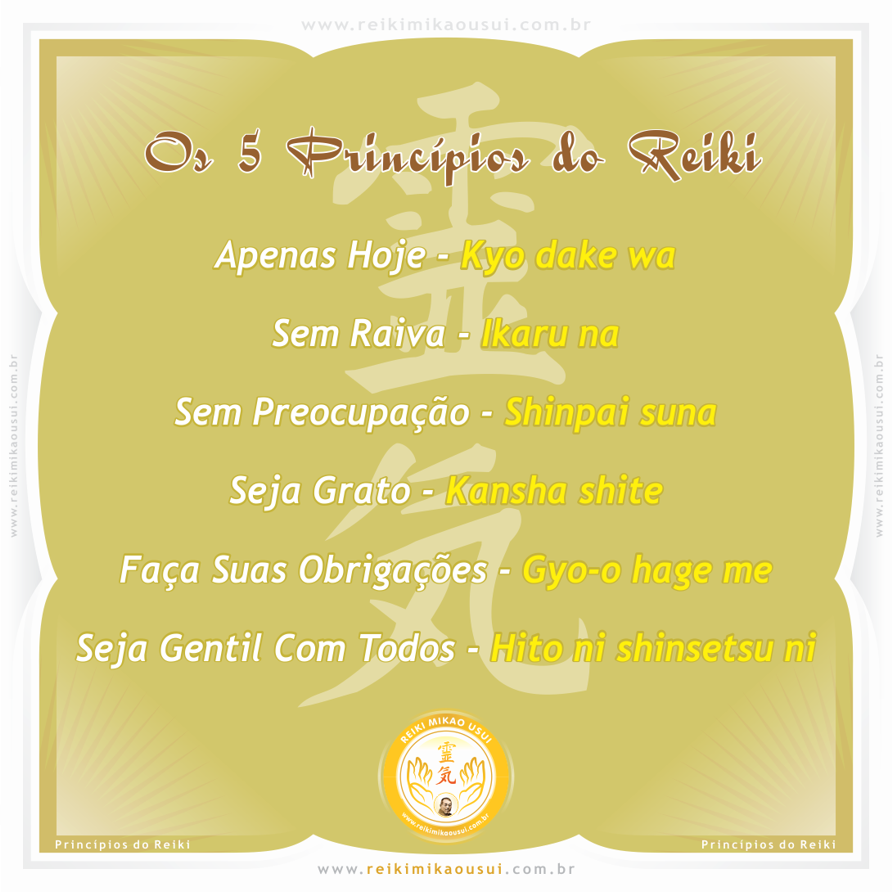 🙏 Os 5 Princípios do Reiki Mikao Usui 🙏... - Reiki Mikao Usui