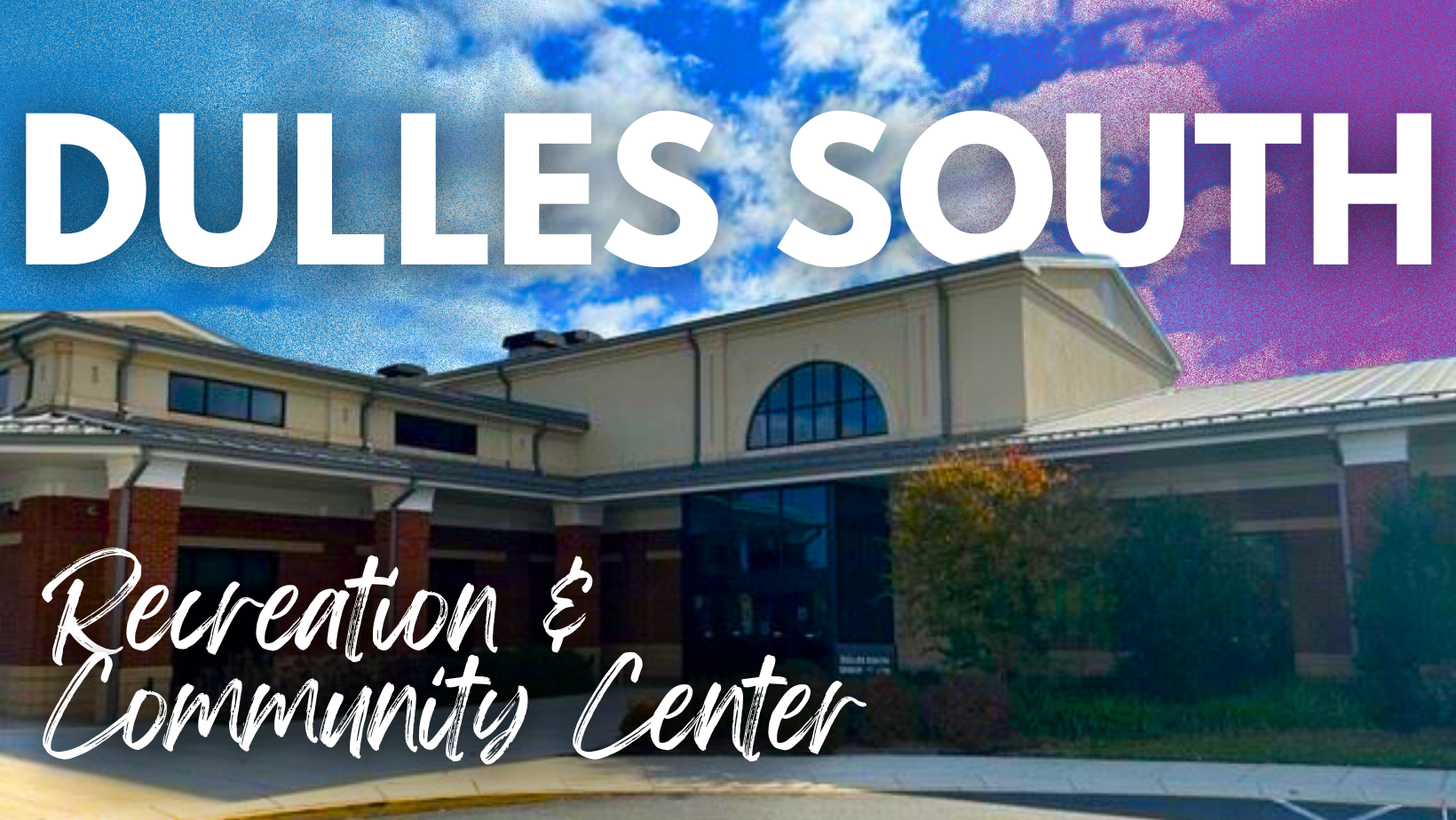Dulles South Recreation and Community Center | South Riding VA